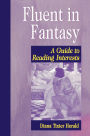 Fluent in Fantasy: A Guide to Reading Interests