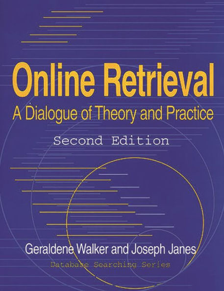 Online Retrieval: A Dialogue of Theory and Practice / Edition 2