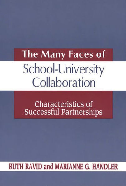 The Many Faces of SchoolUniversity Collaboration: Characteristics of Successful Partnerships