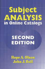 Title: Subject Analysis in Online Catalogs / Edition 2, Author: Hope A. Olson