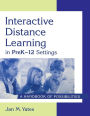Interactive Distance Learning in PreK-12 Settings: A Handbook of Possibilities