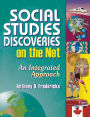 Social Studies Discoveries on the Net: An Integrated Approach