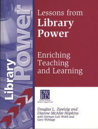 Title: Lessons from Library Power: Enriching Teaching and Learning, Author: Dianne M. Hopkins