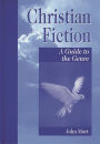 Christian Fiction: A Guide to the Genre
