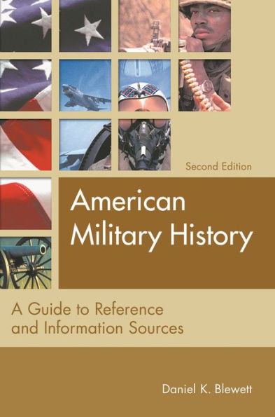 American Military History: A Guide to Reference and Information Sources / Edition 2