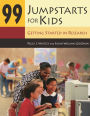 99 Jumpstarts for Kids: Getting Started in Research