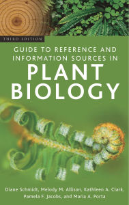 Title: Guide to Reference and Information Sources in Plant Biology / Edition 3, Author: Diane Schmidt