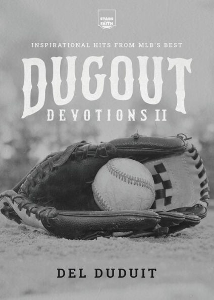 Dugout Devotions II: Inspirational Hits From MLB's Best