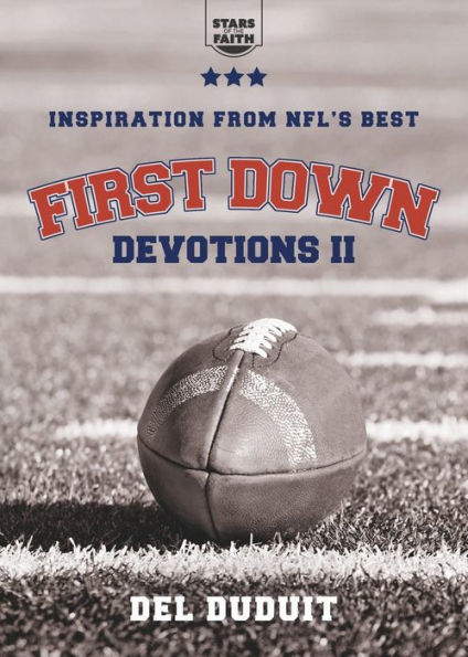 First Down Devotions II: Inspiration from the NFL's Best