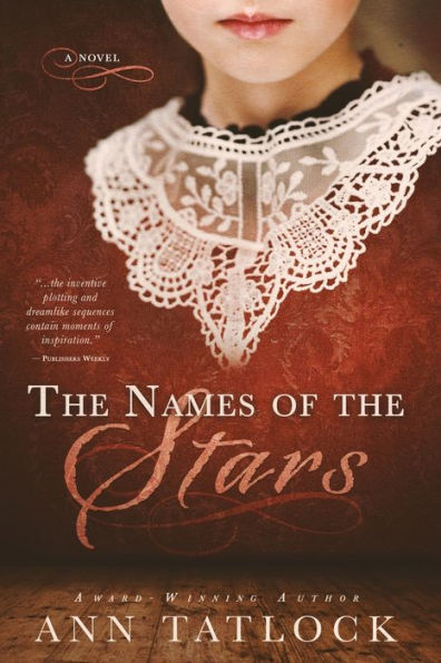 The Names of the Stars: (A Novel)