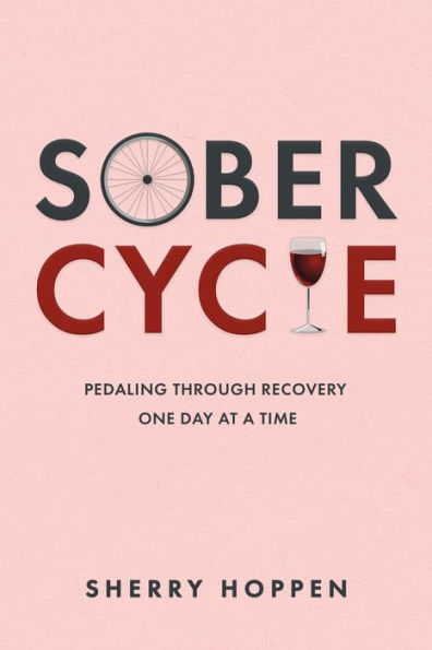 Sober Cycle: Pedaling Through Recovery One Day at a Time