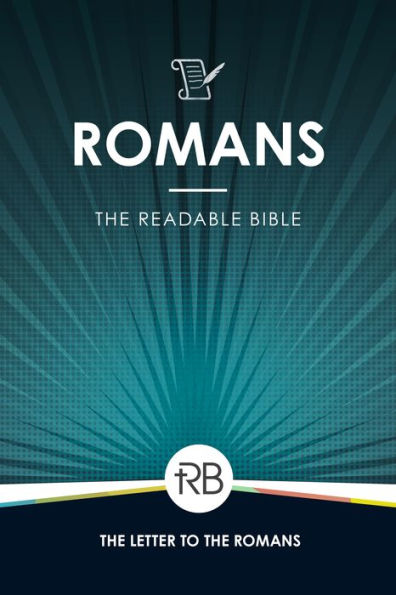 The Readable Bible: Romans