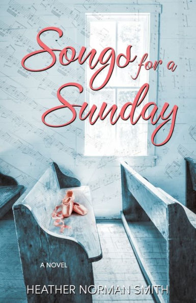 Songs for a Sunday: A Novel