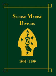 Title: Second Marine Division, 1940-1999, Author: Art Sharp