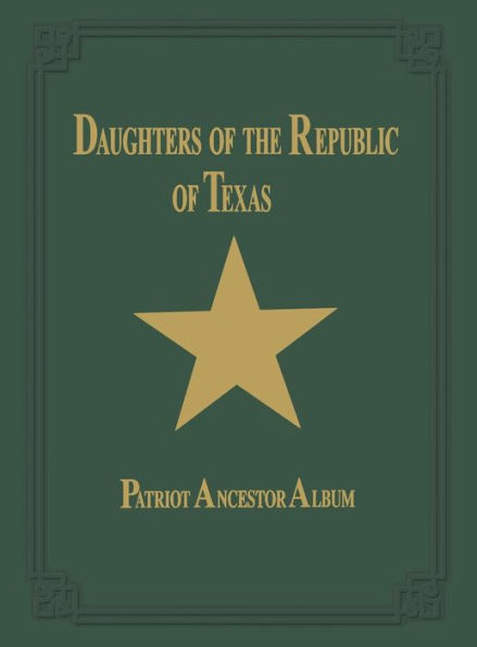 Daughters of Republic of Texas - Vol II