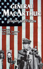 General MacArthur Wisdom and Visions