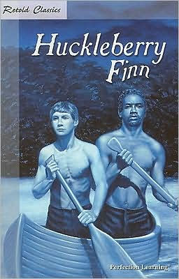 Retold Classics : Huckleberry Finn