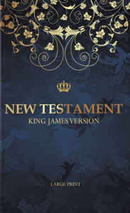 Title: KJV Large Print New Testament, Author: Biblica