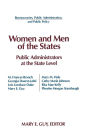 Women and Men of the States: Public Administrators and the State Level / Edition 1