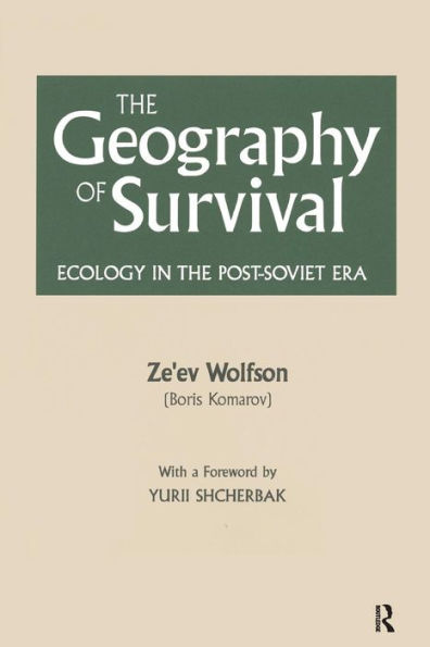 the Geography of Survival: Ecology Post-Soviet Era