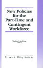 New Policies for the Part-time and Contingent Workforce / Edition 1