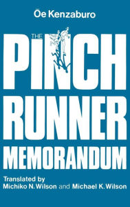 Title: The Pinch Runner Memorandum, Author: Kenzaburo Oe