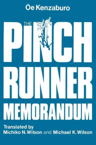 Title: The Pinch Runner Memorandum, Author: Kenzaburo Oe