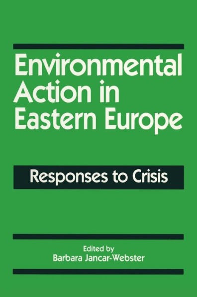 Environmental Action Eastern Europe: Responses to Crisis