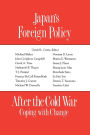 Japan's Foreign Policy After the Cold War: Coping with Change / Edition 1