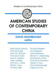 Title: American Studies of Contemporary China / Edition 1, Author: David L. Shambaugh
