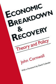 Title: Economic Breakthrough and Recovery: Theory and Policy, Author: Jeffrey R Cornwall