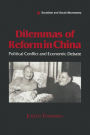 Dilemmas of Reform in China: Political Conflict and Economic Debate / Edition 1