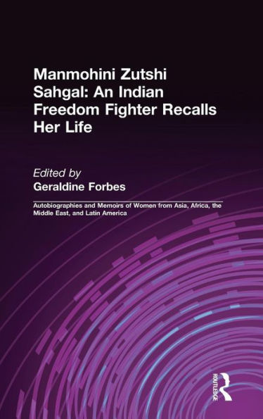 An Indian Freedom Fighter Recalls Her Life / Edition 1