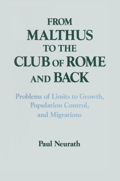 From Malthus to the Club of Rome and Back: Problems Limits Growth, Population Control Migrations