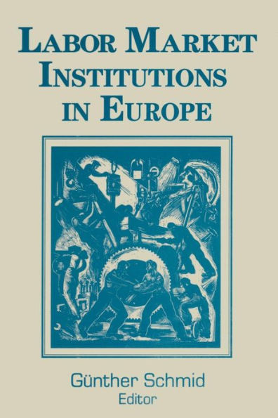 Labor Market Institutions Europe: A Socioeconomic Evaluation of Performance: Performance