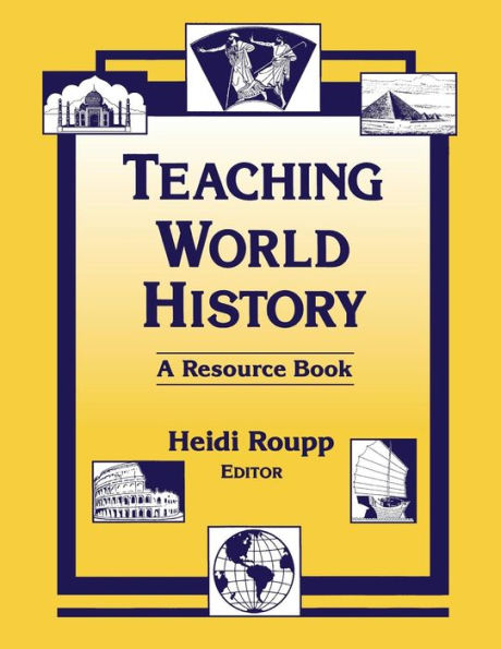 Teaching World History: A Resource Book: A Resource Book / Edition 1