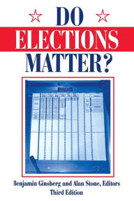 Title: Do Elections Matter? / Edition 3, Author: Benjamin Ginsberg