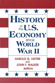 Title: History of US Economy Since World War II / Edition 1, Author: John F. Walker