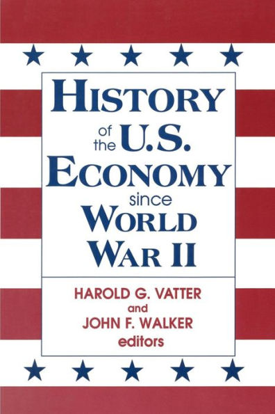 History of US Economy Since World War II / Edition 1