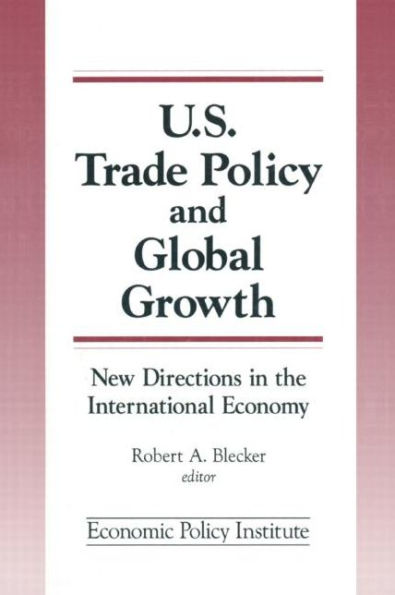 Trade Policy and Global Growth: New Directions in the International Economy