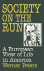 Society on the Run: A European View of Life in America