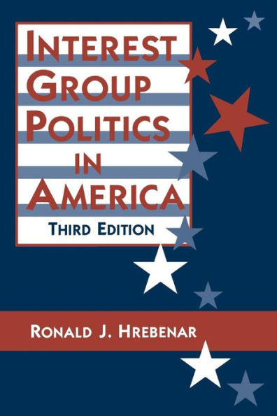 Interest Group Politics in America / Edition 3