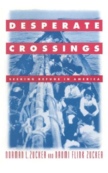Desperate Crossings: Seeking Refuge America