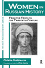 Women in Russian History: From the Tenth to the Twentieth Century / Edition 1