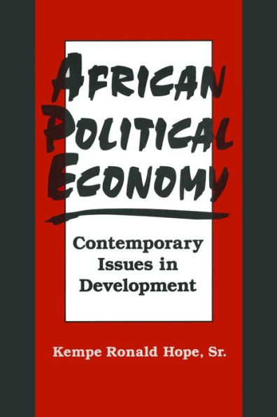 African Political Economy: Contemporary Issues in Development / Edition 1