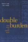 Double Burden: Black Women and Everyday Racism / Edition 1