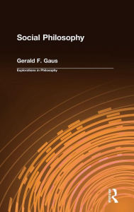 Title: Social Philosophy, Author: Gerald F. Gaus