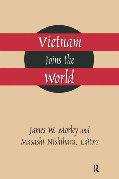 Vietnam Joins the World: American and Japanese Perspectives / Edition 1