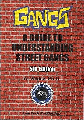 Gangs: Guide to Understanding Street Gangs / Edition 5