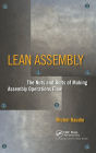 Lean Assembly: The Nuts and Bolts of Making Assembly Operations Flow